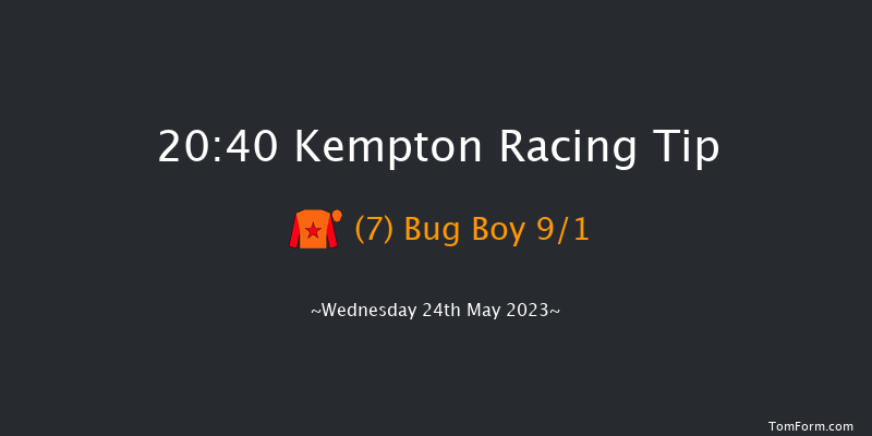 Kempton 20:40 Handicap (Class 6) 12f Wed 10th May 2023