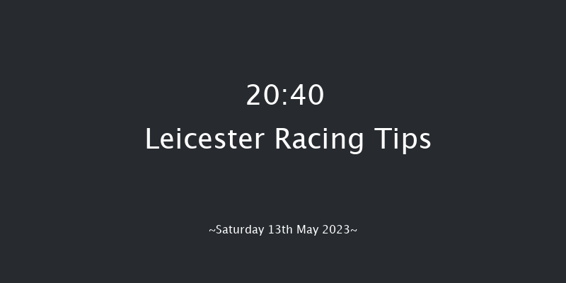 Leicester 20:40 Handicap (Class 6) 8f Sat 29th Apr 2023