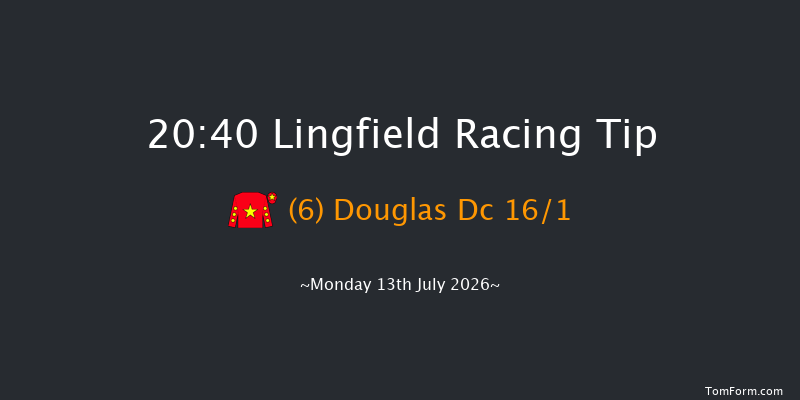 Lingfield 20-40 (Class 6) 12f Mon 6th Jul 2026