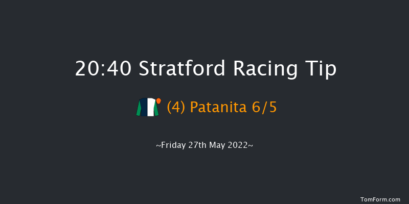 Stratford 20:40 NH Flat Race (Class 4) 16f Sat 21st May 2022
