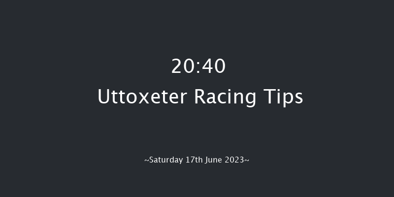 Uttoxeter 20:40 NH Flat Race (Class 5) 16f Thu 8th Jun 2023