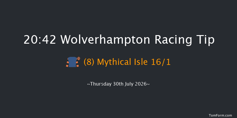 Wolverhampton 20-42 (Class 6) 7f Tue 21st Jul 2026