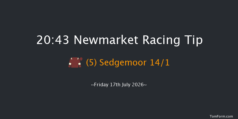 Newmarket 20-43 (Class 5) 7f Sun 12th Jul 2026