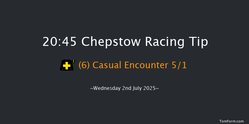 Chepstow 20-45 (Class 6) 16f Mon 23rd Jun 2025