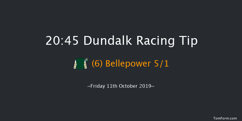 Dundalk 20:45 Handicap 11f Fri 4th Oct 2019