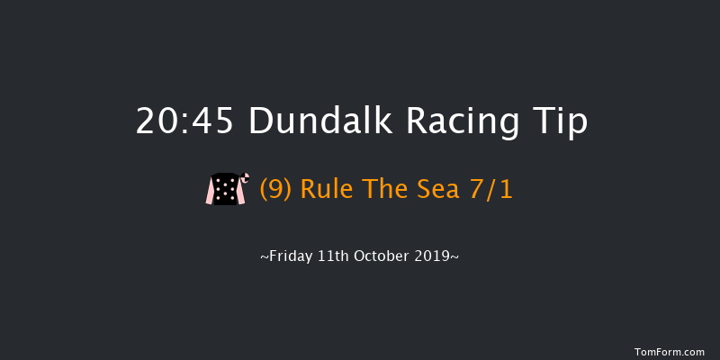 Dundalk 20:45 Handicap 11f Fri 4th Oct 2019