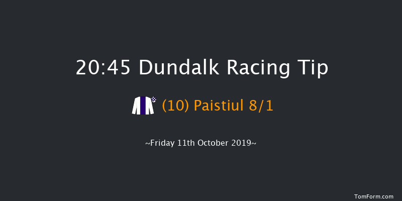 Dundalk 20:45 Handicap 11f Fri 4th Oct 2019