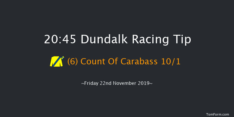 Dundalk 20:45 Handicap 7f Wed 20th Nov 2019