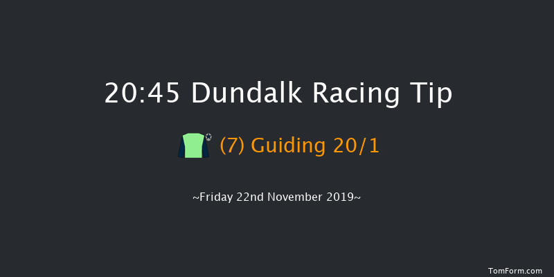 Dundalk 20:45 Handicap 7f Wed 20th Nov 2019