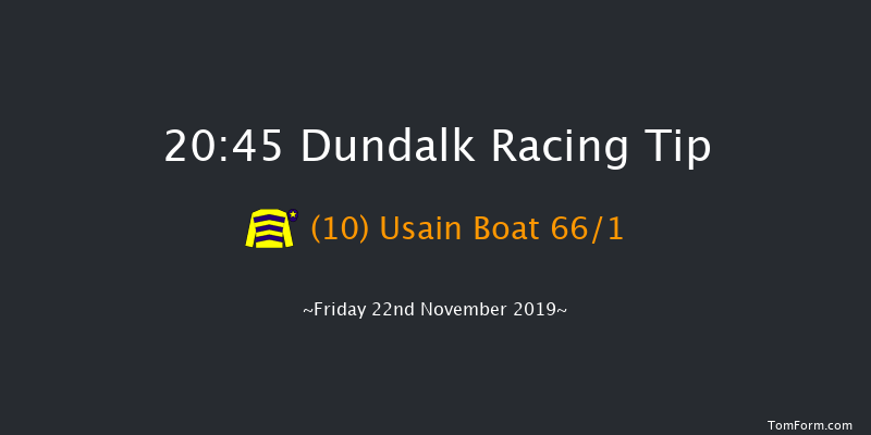 Dundalk 20:45 Handicap 7f Wed 20th Nov 2019