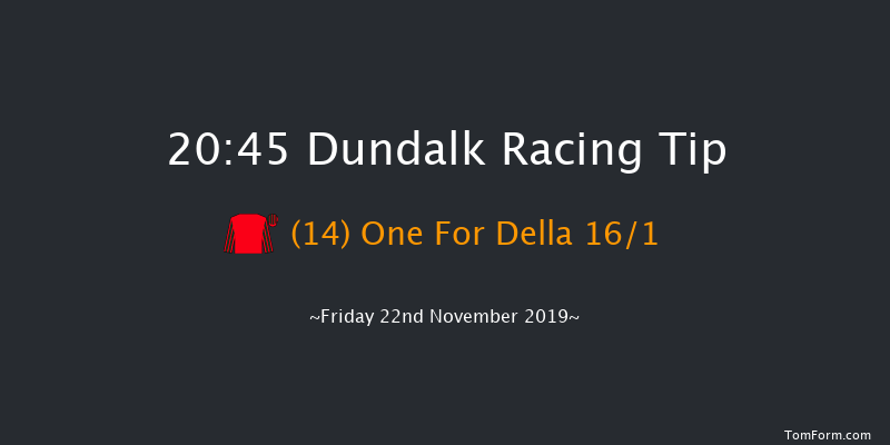 Dundalk 20:45 Handicap 7f Wed 20th Nov 2019