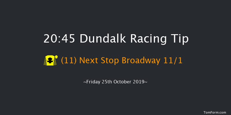 Dundalk 20:45 Handicap 11f Fri 18th Oct 2019