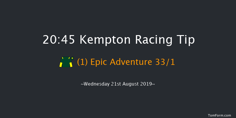 Kempton 20:45 Handicap (Class 5) 7f Tue 20th Aug 2019