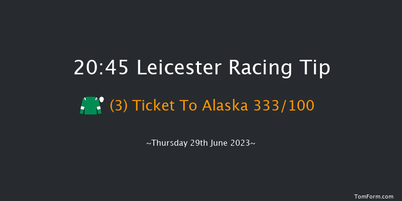 Leicester 20:45 Handicap (Class 6) 8f Sat 17th Jun 2023