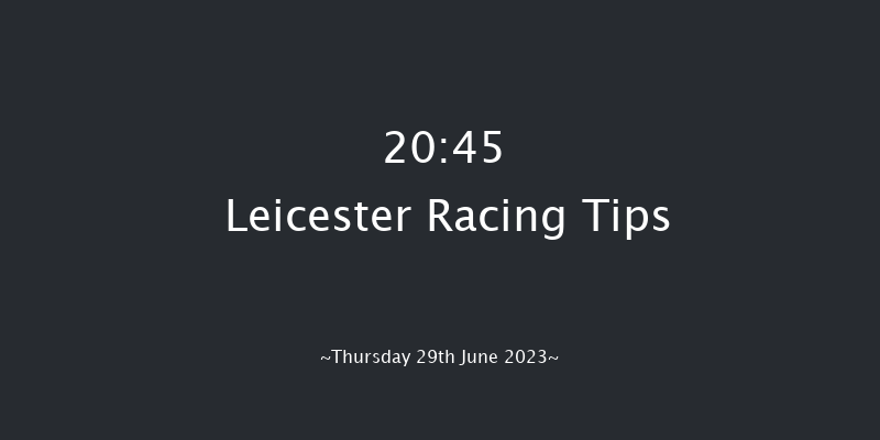 Leicester 20:45 Handicap (Class 6) 8f Sat 17th Jun 2023
