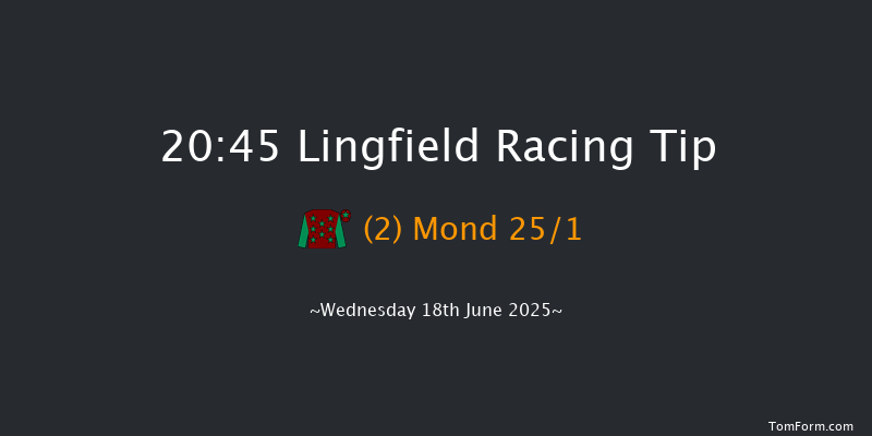 Lingfield 20-45 (Class 6) 10f Wed 11th Jun 2025