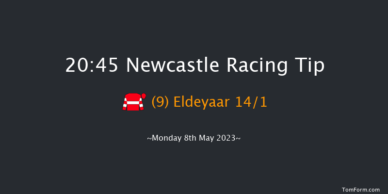 Newcastle 20:45 Handicap (Class 6) 6f Fri 5th May 2023