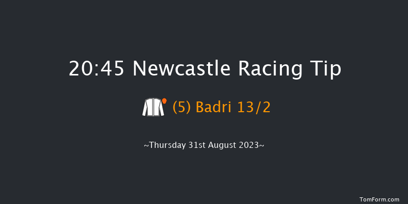 Newcastle 20:45 Handicap (Class 2) 5f Tue 15th Aug 2023