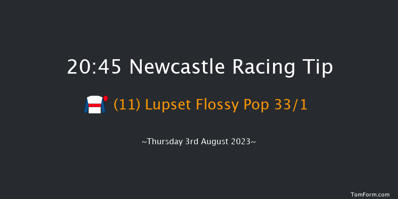 Newcastle 20:45 Handicap (Class 6) 6f Sat 29th Jul 2023
