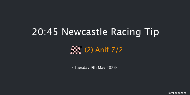 Newcastle 20:45 Handicap (Class 5) 8f Mon 8th May 2023