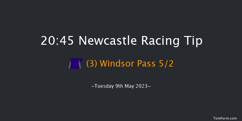 Newcastle 20:45 Handicap (Class 5) 8f Mon 8th May 2023
