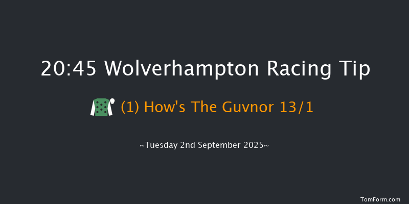 Wolverhampton 20-45 (Class 6) 6f Tue 19th Aug 2025