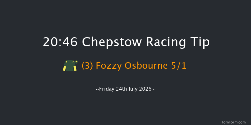 Chepstow 20-46 (Class 6) 10f Thu 16th Jul 2026