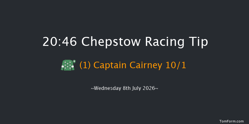 Chepstow 20-46 (Class 6) 12f Fri 3rd Jul 2026