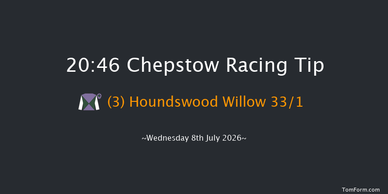 Chepstow 20-46 (Class 6) 12f Fri 3rd Jul 2026