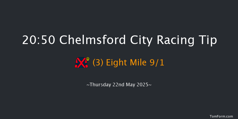 Chelmsford City 20-50 (Class 6) 7f Thu 8th May 2025
