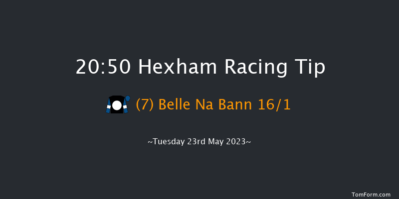 Hexham 20:50 Handicap Hurdle (Class 5) 16f Sat 13th May 2023