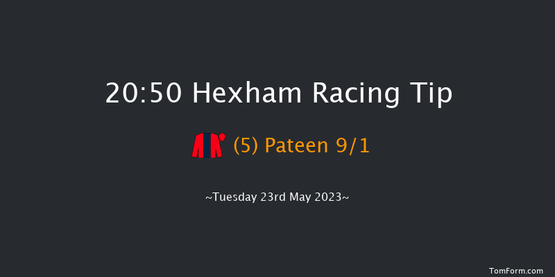 Hexham 20:50 Handicap Hurdle (Class 5) 16f Sat 13th May 2023