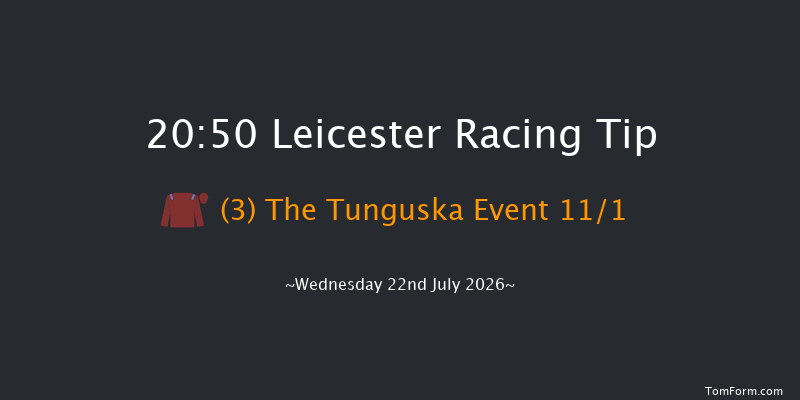 Leicester 20-50 (Class 6) 6f Tue 14th Jul 2026