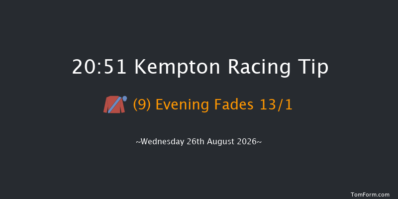 Kempton 20-51 (Class 5) 11f Wed 19th Aug 2026
