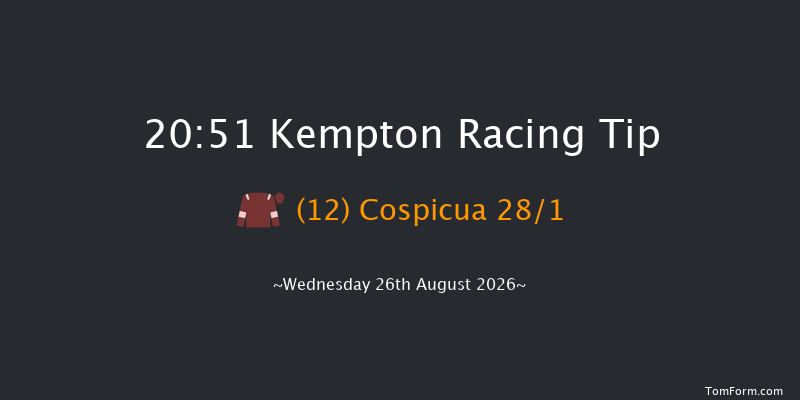 Kempton 20-51 (Class 5) 11f Wed 19th Aug 2026