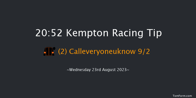 Kempton 20:52 Handicap (Class 6) 8f Wed 16th Aug 2023