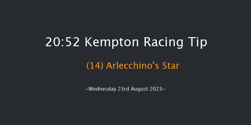 Kempton 20:52 Handicap (Class 6) 8f Wed 16th Aug 2023