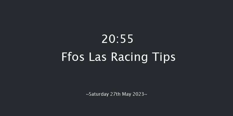 Ffos Las 20:55 NH Flat Race (Class 5) 16f Mon 22nd May 2023
