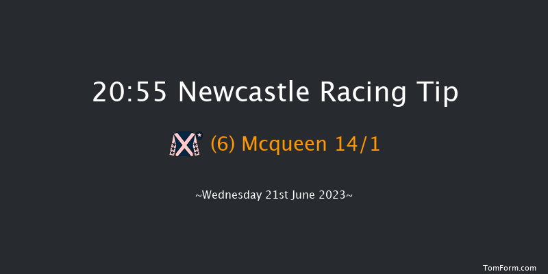 Newcastle 20:55 Handicap (Class 6) 6f Tue 16th May 2023