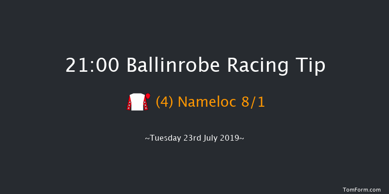 Ballinrobe 21:00 NH Flat Race 17f Mon 22nd Jul 2019
