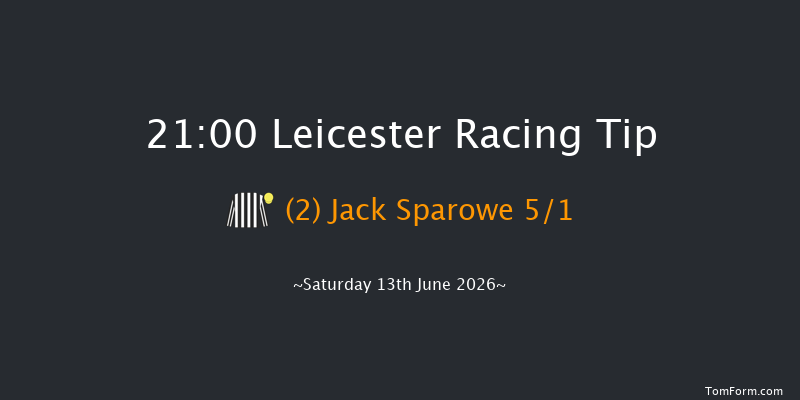 Leicester 21-00 (Class 5) 10f Mon 8th Jun 2026