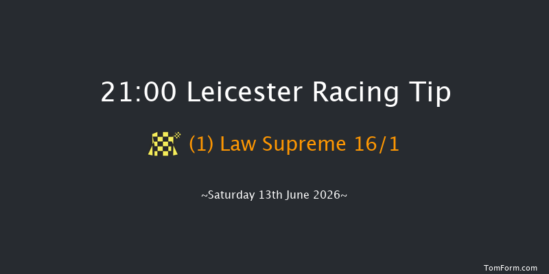 Leicester 21-00 (Class 5) 10f Mon 8th Jun 2026