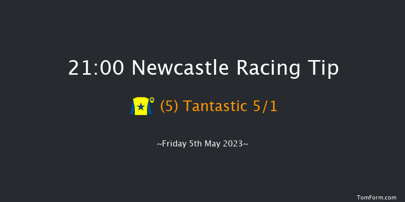 Newcastle 21:00 Handicap (Class 6) 5f Tue 2nd May 2023