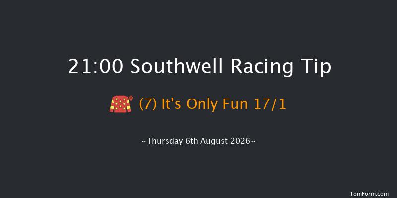 Southwell 21-00 (Class 6) 11f Mon 27th Jul 2026