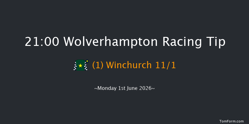 Wolverhampton 21-00 (Class 5) 6f Fri 29th May 2026