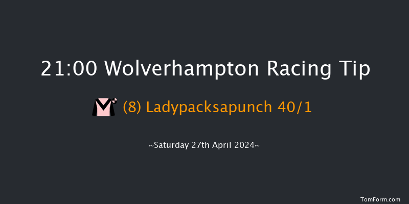 Wolverhampton  21:00 Handicap (Class 6) 12f Tue 23rd Apr 2024
