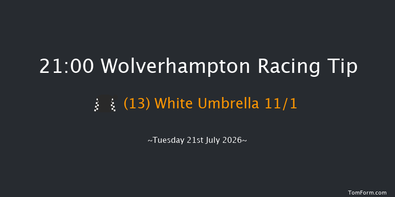Wolverhampton 21-00 (Class 6) 6f Fri 17th Jul 2026
