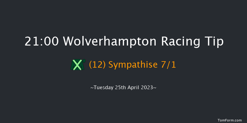 Wolverhampton 21:00 Handicap (Class 6) 6f Sat 15th Apr 2023