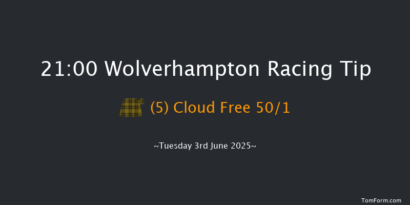 Wolverhampton 21-00 (Class 6) 7f Tue 27th May 2025