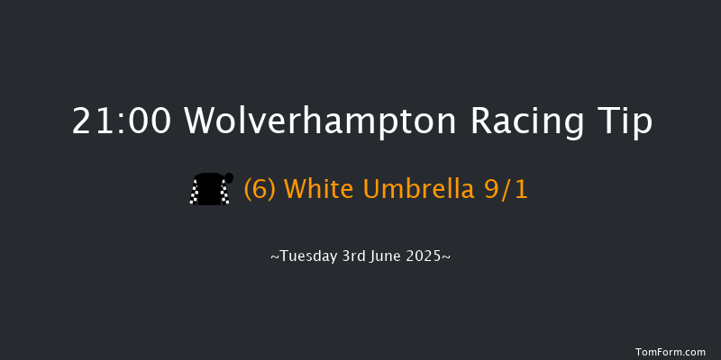 Wolverhampton 21-00 (Class 6) 7f Tue 27th May 2025